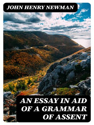 cover image of An Essay in Aid of a Grammar of Assent